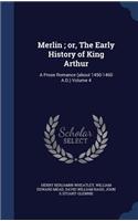 Merlin; or, The Early History of King Arthur