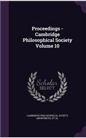 Proceedings - Cambridge Philosophical Society Volume 10