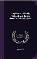 Report on Leading Railroad and Public Service Commissions