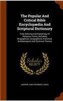 Popular And Critical Bible Encyclopædia And Scriptural Dictionary