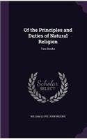 Of the Principles and Duties of Natural Religion