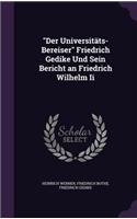 "Der Universitäts-Bereiser" Friedrich Gedike Und Sein Bericht an Friedrich Wilhelm Ii: (English)