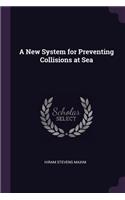 A New System for Preventing Collisions at Sea