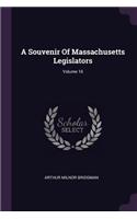 Souvenir Of Massachusetts Legislators; Volume 16