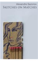Sketches on Matches