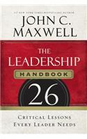 Leadership Handbook: 26 Critical Lessons Every Leader Needs