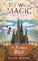 The Promise Witch (The Wild Magic Trilogy, Book Three)