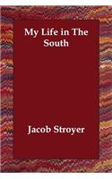 My Life in The South: (English)