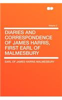 Diaries and Correspondence of James Harris, First Earl of Malmesbury Volume 2