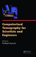 Computerized Tomography for Scientists and Engineers