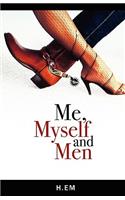 Me, Myself and Men