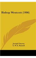 Bishop Westcott (1906)