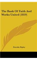 The Bank Of Faith And Works United (1819)