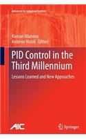 Pid Control in the Third Millennium: Lessons Learned and New Approaches
