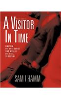 Visitor in Time