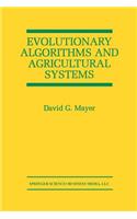 Evolutionary Algorithms and Agricultural Systems