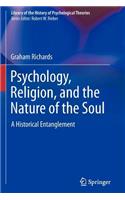 Psychology, Religion, and the Nature of the Soul