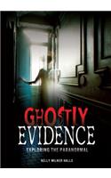 Ghostly Evidence: Exploring the Paranormal(English)