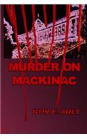 Murder On Mackinac