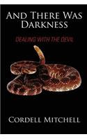 And There Was Darkness