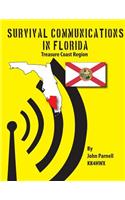 Survival Communications in Florida: Treasure Coast Region