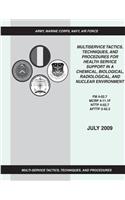 Multiservice Tactics, Techniques, and Procedures for Health Service Support in a Chemical, Biological, Radiological, and Nuclear Environment (FM 4-02.7 / MCRP 4-11.1F / NTTP 4-02.7 / AFTTP 3-42.3)