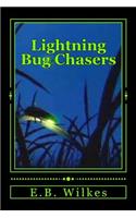 Lightning Bug Chasers
