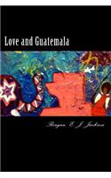 Love and Guatemala