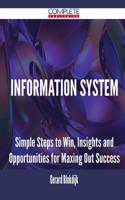 Information System - Simple Steps to Win, Insights and Opportunities for Maxing Out Success: (English)