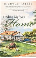 Finding My Way Home: (English)