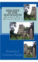 Mischief in the Mausoleum