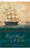 Rough Passage to London