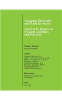 Designing Sidewalks and Trails for Access Part I of II: Review of Existing Guidelines and Practices(English)