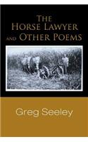 The Horse Lawyer and Other Poems