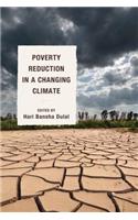 Poverty Reduction in a Changing Climate