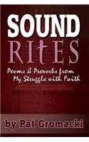 Sound Rites - Proverbs and Poetry from my Crisis of faith