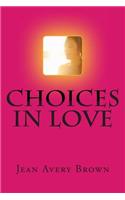 Choices in Love