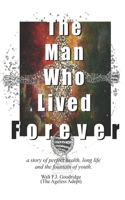 Man Who Lived Forever