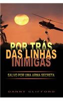 Por Trás Das Linhas Inimigas Salvo or Uma Arma Secreta - Portugeese