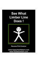 See What Limber Line Does ! Reverse Print Version