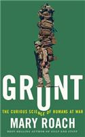 Grunt: The Curious Science of Humans at War