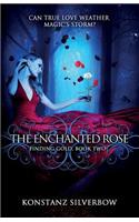 The Enchanted Rose