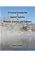 Practical Introduction to Applied Statistics for Materials Scientists and Engineers