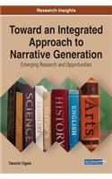 Toward an Integrated Approach to Narrative Generation: Emerging Research and Opportunities