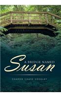 A Bridge Named Susan
