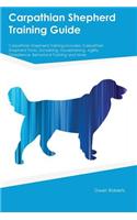 Carpathian Shepherd Training Guide Carpathian Shepherd Training Includes: Carpathian Shepherd Tricks, Socializing, Housetraining, Agility, Obedience, Behavioral Training and More