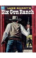Luke Short's SIX GUN RANCH