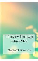 Thirty Indian Legends