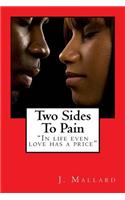 Two Sides To Pain