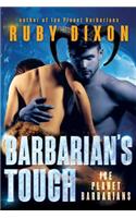 Barbarian's Touch: A SciFi Alien Romance(8 Ice Planet Barbarians)